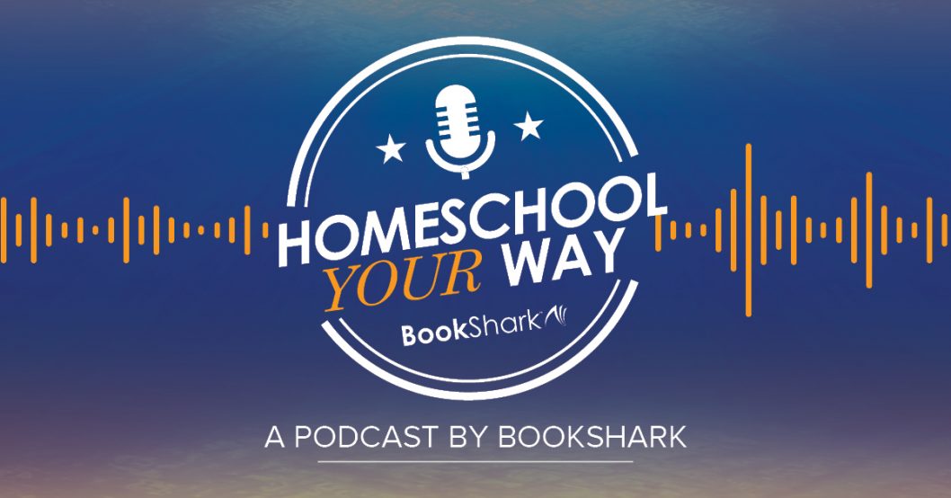 Homeschool Your Way Podcast